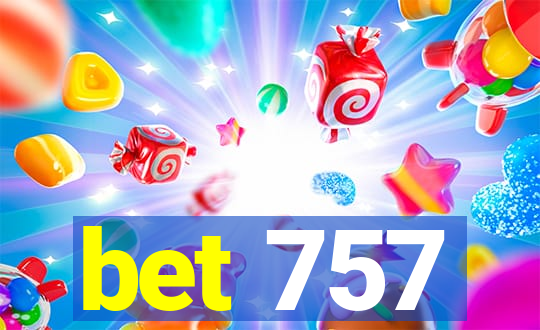 bet 757