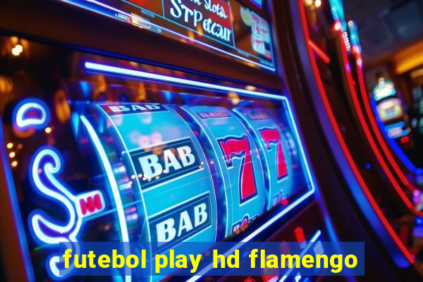 futebol play hd flamengo