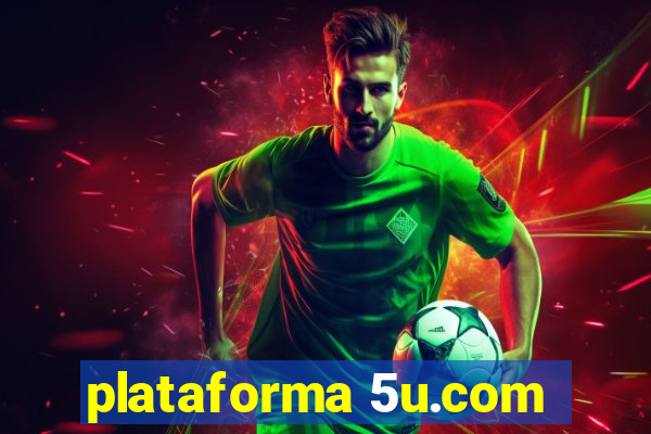 plataforma 5u.com