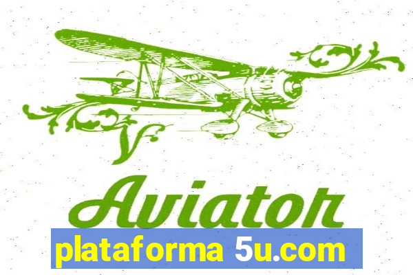 plataforma 5u.com