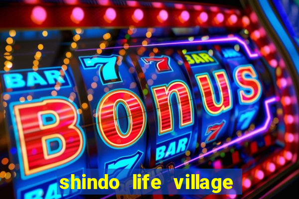 shindo life village blaze private server codes