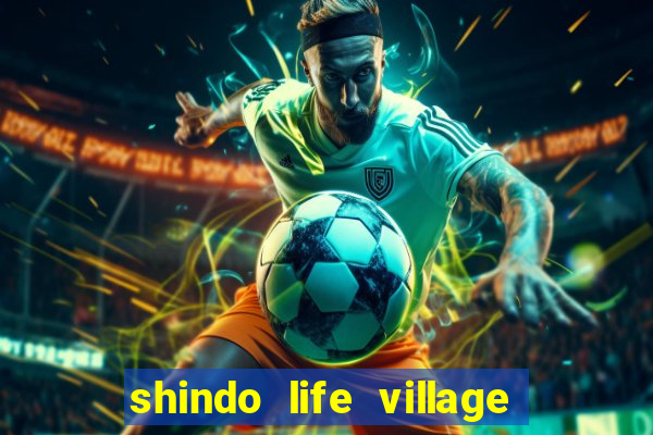 shindo life village blaze private server codes