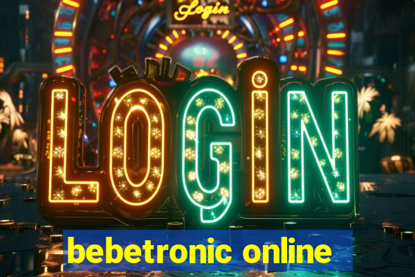 bebetronic online