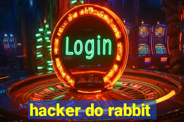 hacker do rabbit