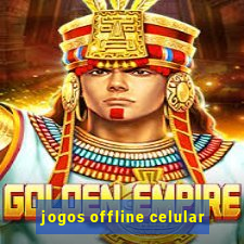 jogos offline celular