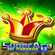 net framework 4.0 v 30319 windows 7 64 bit