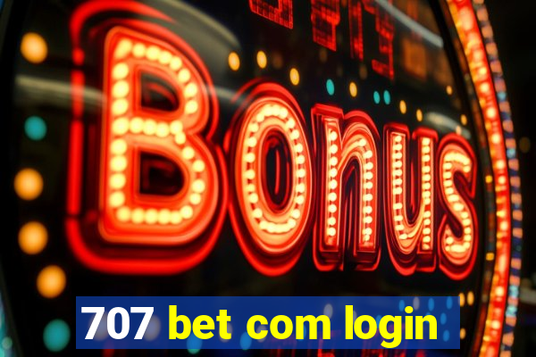 707 bet com login