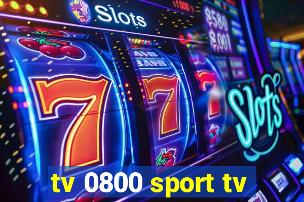 tv 0800 sport tv