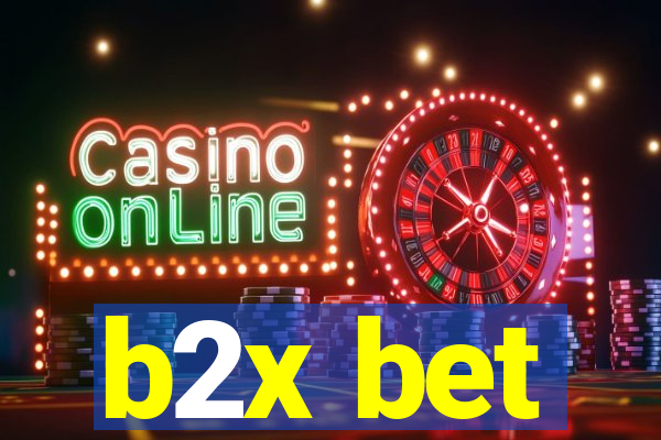 b2x bet