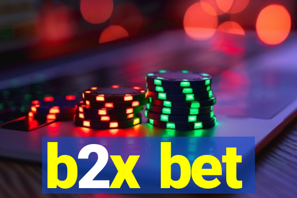 b2x bet