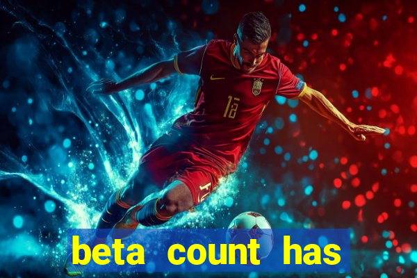 beta count has changed pt br