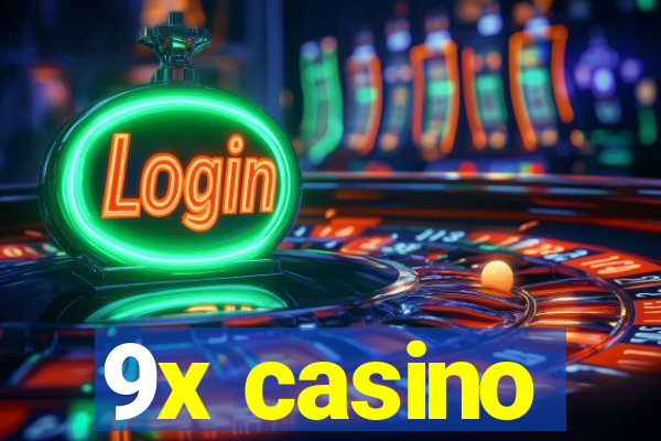 9x casino