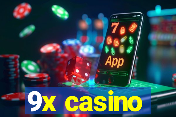 9x casino