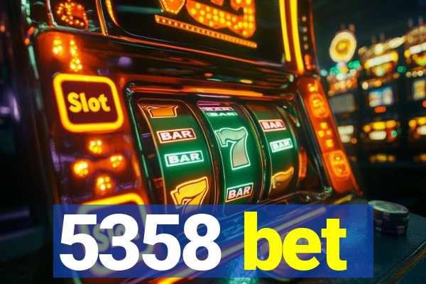 5358 bet