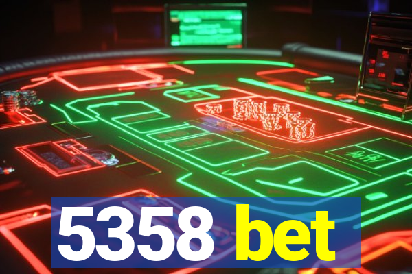 5358 bet