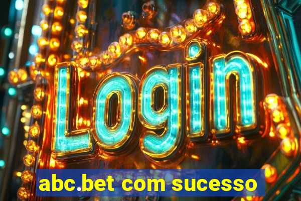 abc.bet com sucesso