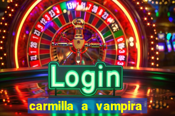 carmilla a vampira de karnstein pdf