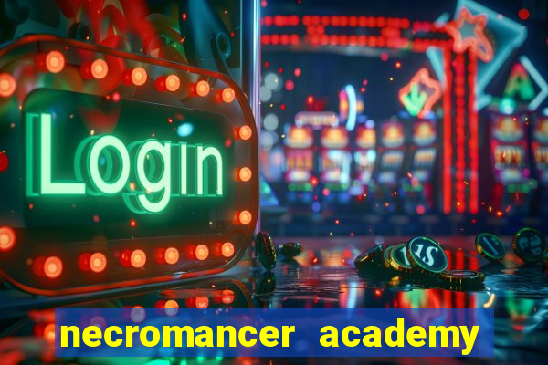 necromancer academy and the genius summoner 52