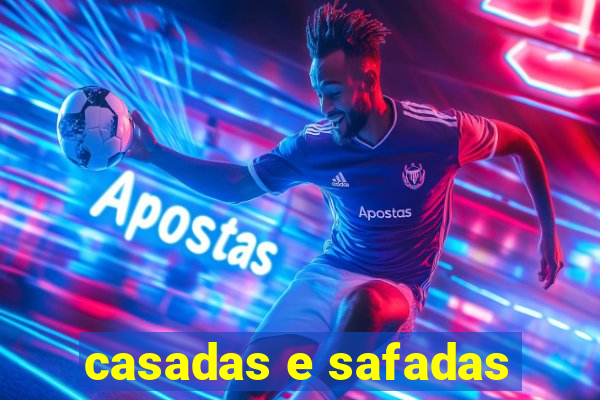 casadas e safadas