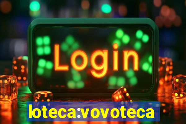 loteca:vovoteca