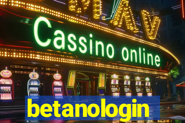 betanologin