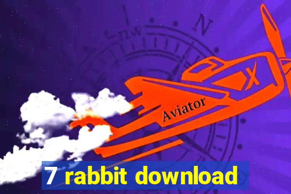 7 rabbit download