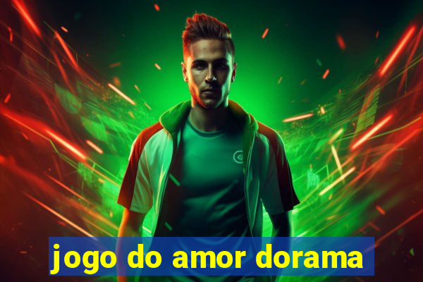 jogo do amor dorama