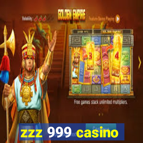 zzz 999 casino