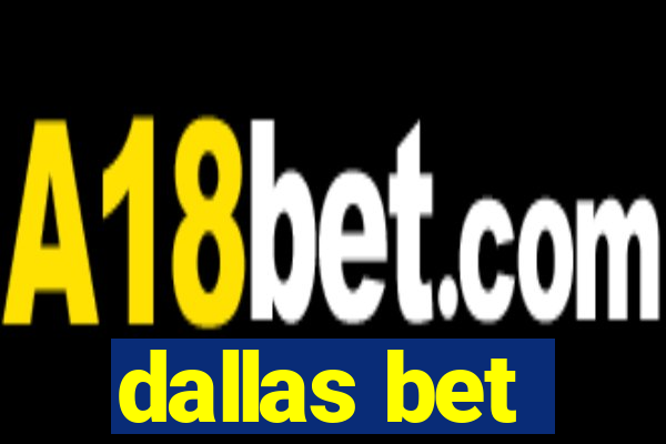 dallas bet