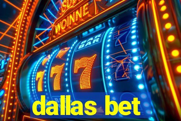 dallas bet