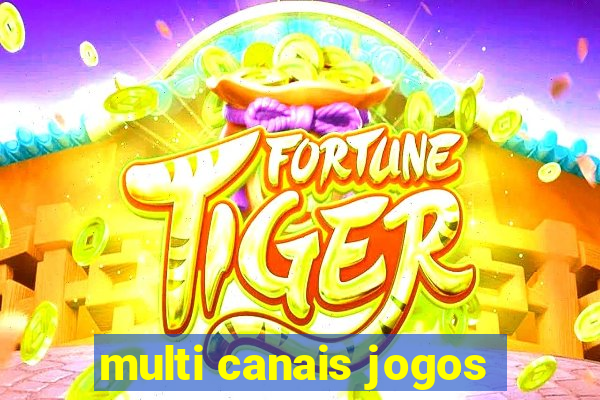 multi canais jogos