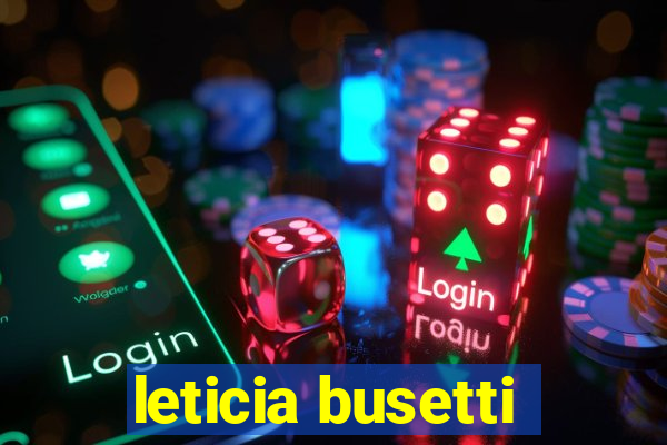 leticia busetti