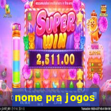 nome pra jogos