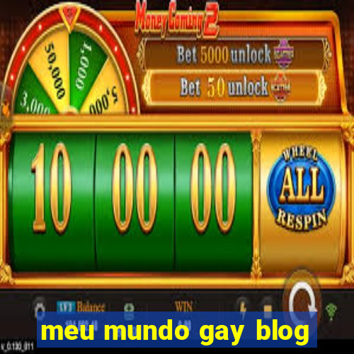 meu mundo gay blog