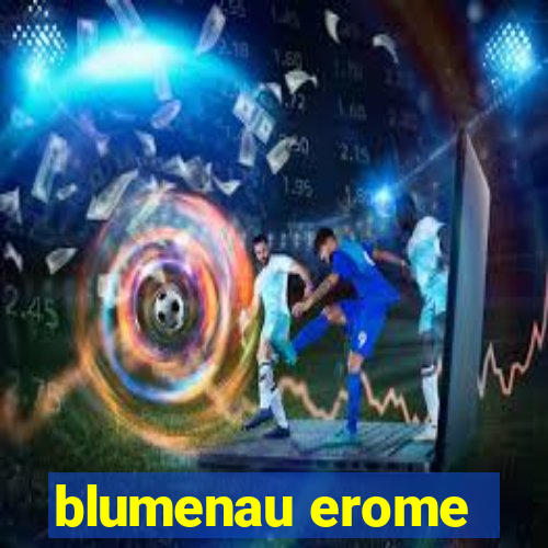 blumenau erome