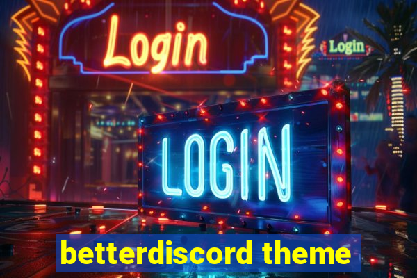 betterdiscord theme