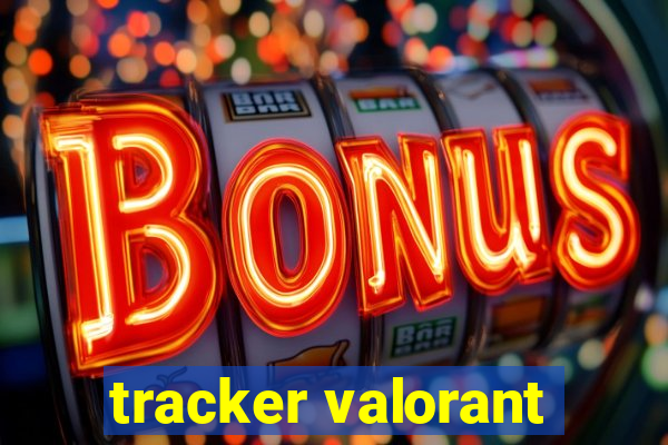 tracker valorant