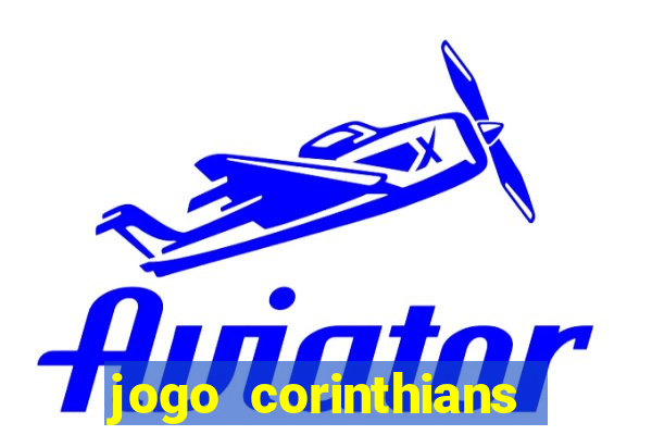 jogo corinthians hoje futemax