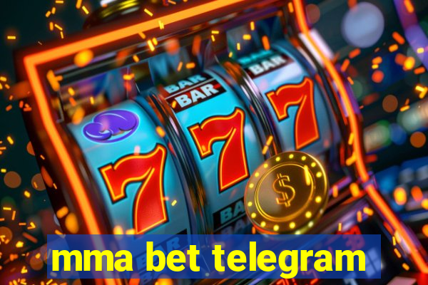 mma bet telegram