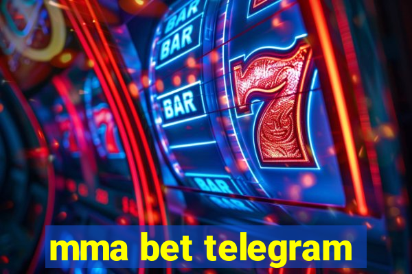 mma bet telegram