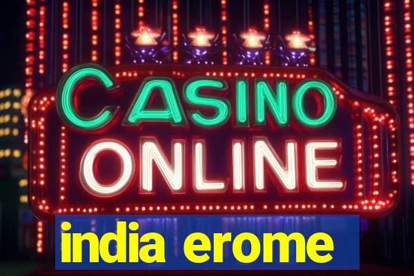 india erome