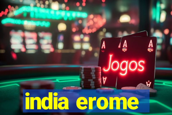 india erome