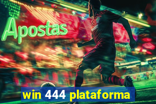 win 444 plataforma