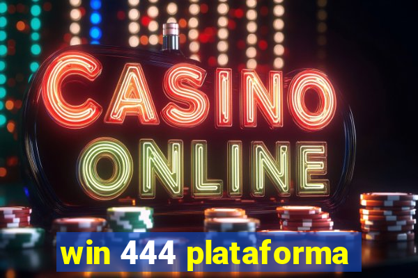 win 444 plataforma