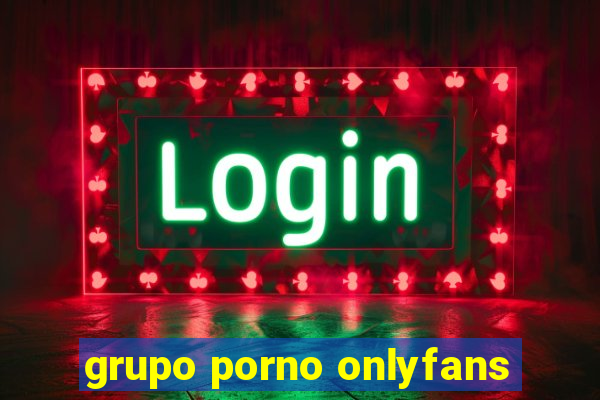 grupo porno onlyfans