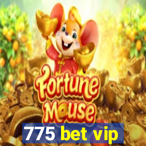 775 bet vip