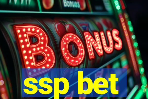 ssp bet