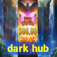 dark hub