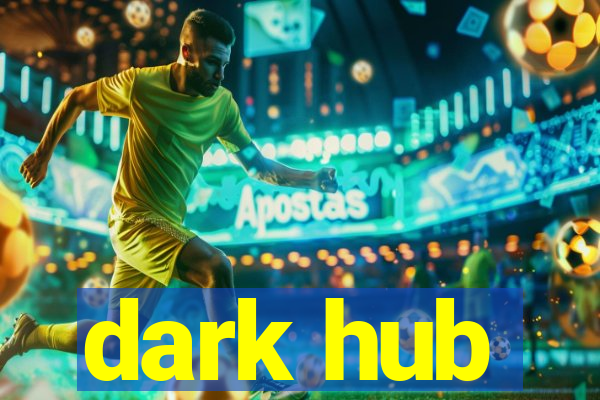 dark hub