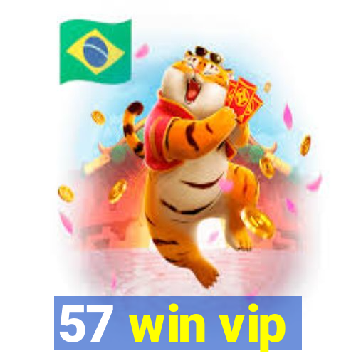 57 win vip